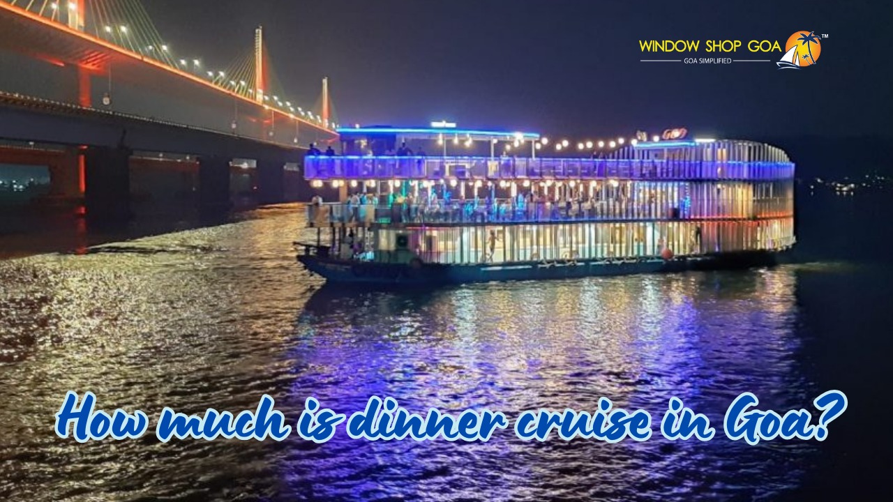 How much is dinner cruise in Goa?